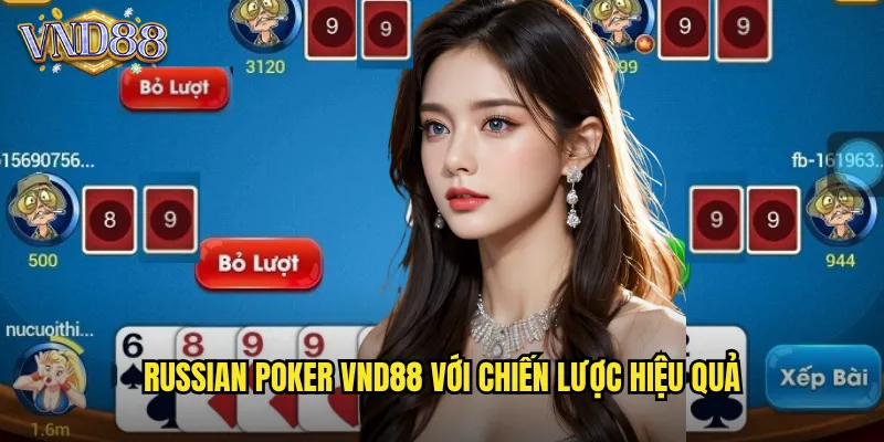 Russian Poker VND88 Poker Nga Độc Đáo Với Tính Năng Mua Bài 3 Russian Poker VND88 Với Chiến Lược Hiệu Quả